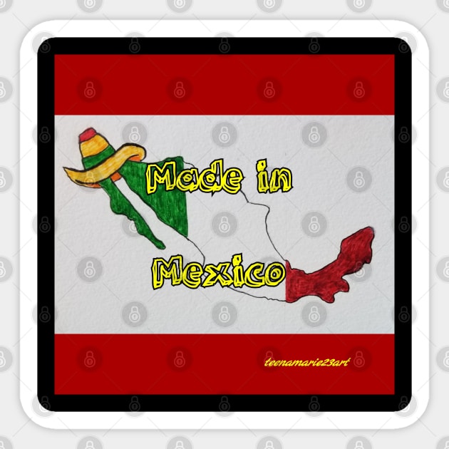 Made in Mexico Sticker by teenamarie23art